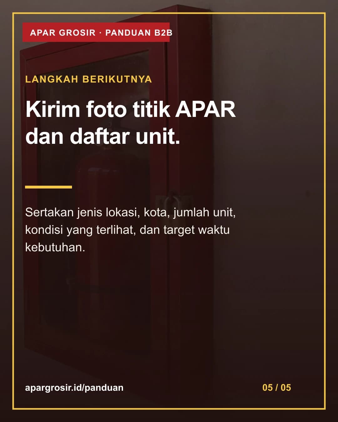 Kirim foto titik APAR dan daftar unit. Sertakan jenis lokasi, kota, jumlah unit, kondisi yang terlihat, dan target waktu kebutuhan.