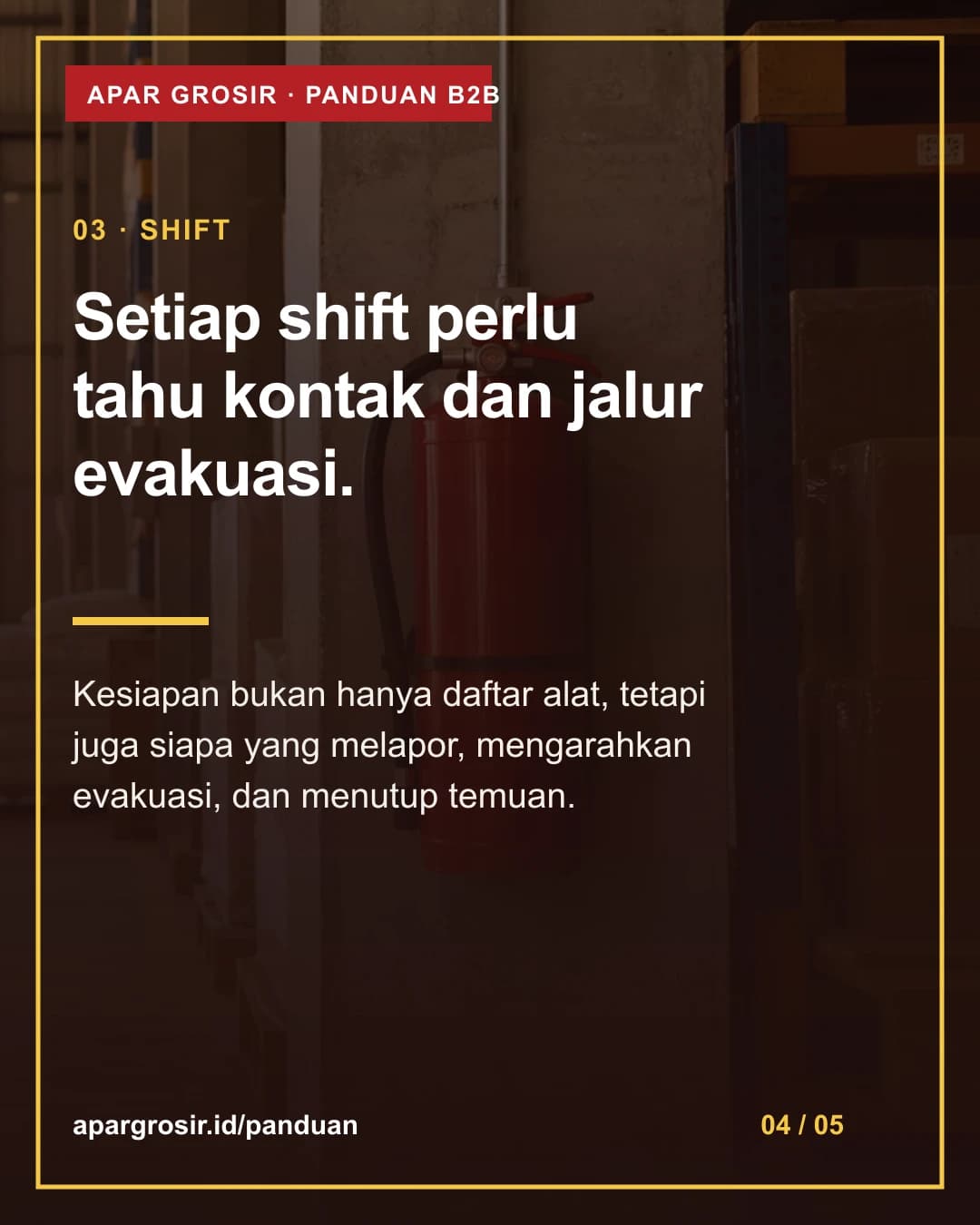 Setiap shift perlu tahu kontak dan jalur evakuasi. Kesiapan bukan hanya daftar alat, tetapi juga siapa yang melapor, mengarahkan evakuasi, dan menutup temuan.