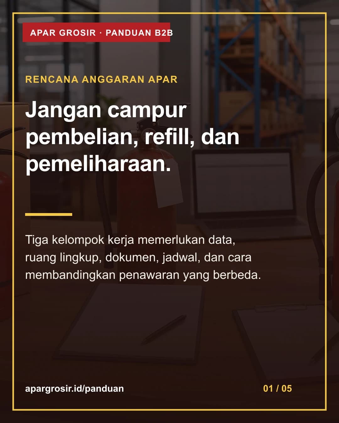 Jangan campur pembelian, refill, dan pemeliharaan. Tiga kelompok kerja memerlukan data, ruang lingkup, dokumen, jadwal, dan cara membandingkan penawaran yang berbeda.