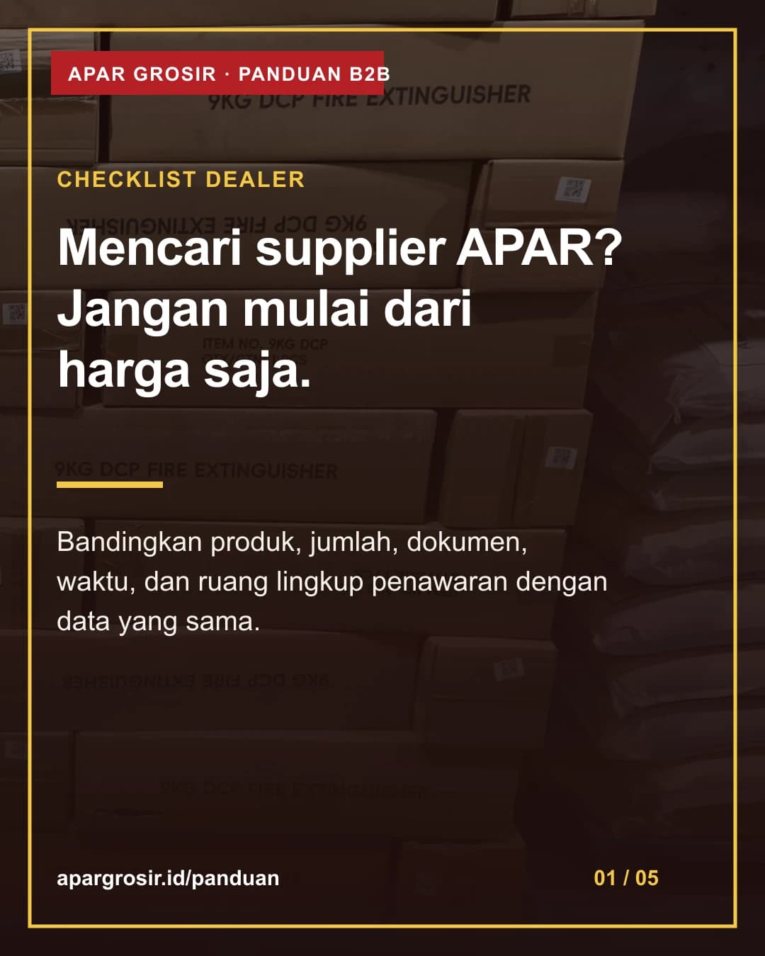 Mencari supplier APAR? Jangan mulai dari harga saja. Bandingkan produk, jumlah, dokumen, waktu, dan ruang lingkup penawaran dengan data yang sama.