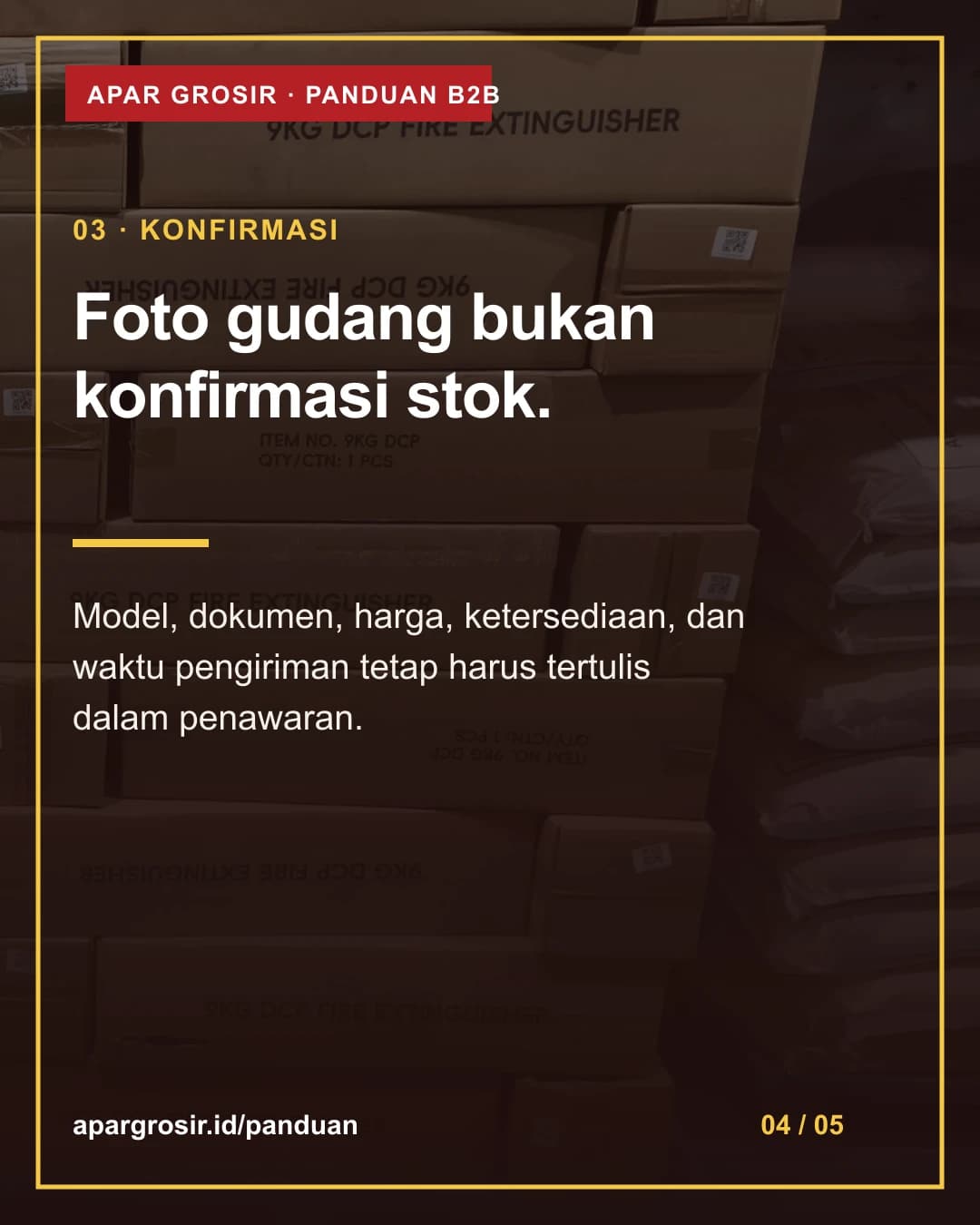 Foto gudang bukan konfirmasi stok. Model, dokumen, harga, ketersediaan, dan waktu pengiriman tetap harus tertulis dalam penawaran.