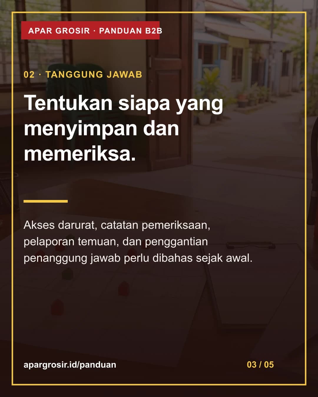 Tentukan siapa yang menyimpan dan memeriksa. Akses darurat, catatan pemeriksaan, pelaporan temuan, dan penggantian penanggung jawab perlu dibahas sejak awal.